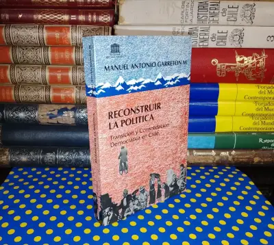 Reconstruir La Política - Manuel Antonio Garretón - miniatura 1