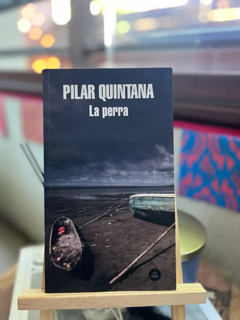 Libro 'La perra' Pilar Quintana