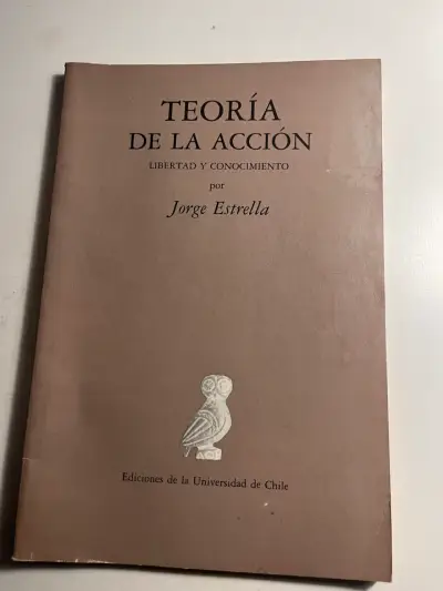 Teoría de la Acción. Libertad y ConocimientoJorge - miniatura 1