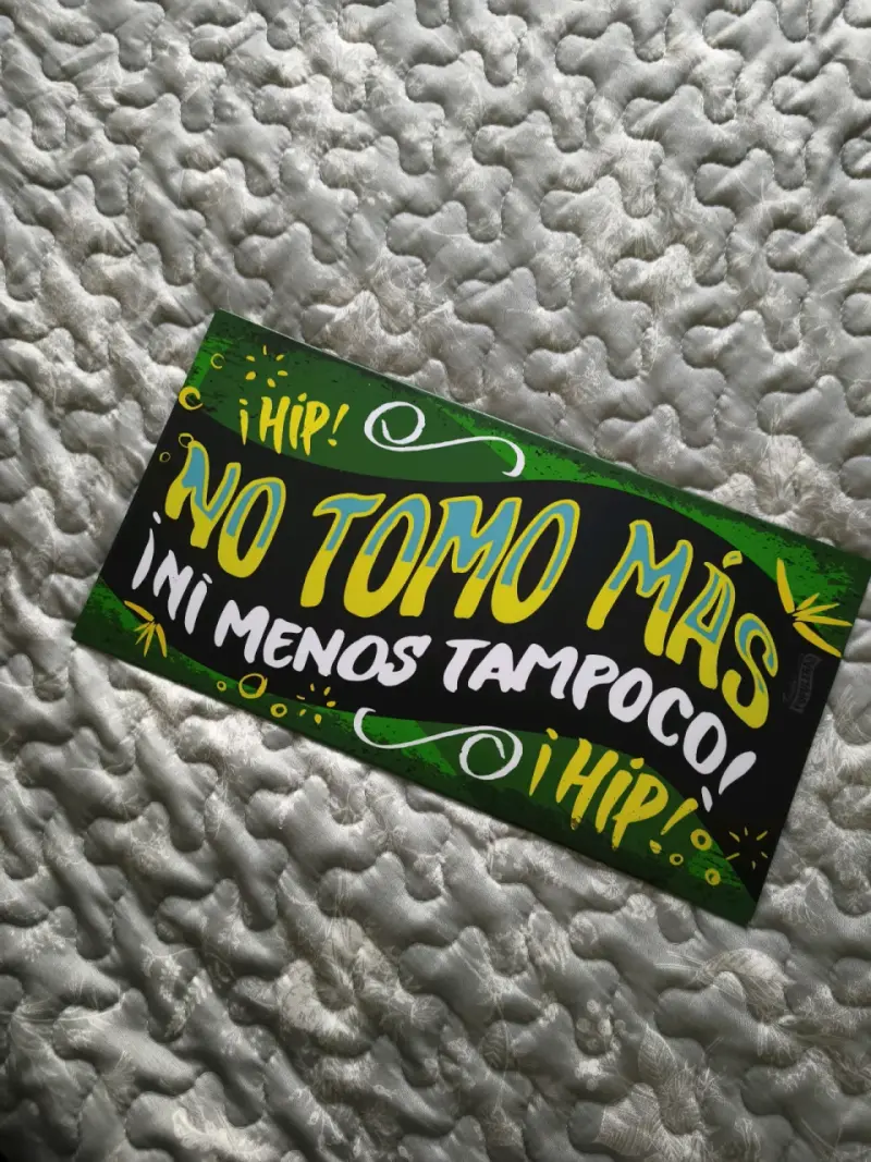 Cartel decorativo ¡No tomo más! - 2