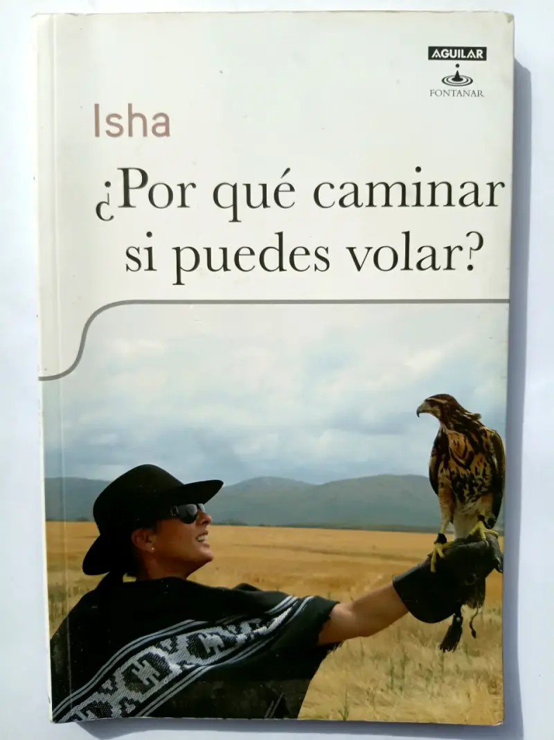 Libro ¿Por qué caminar si puedes volar?