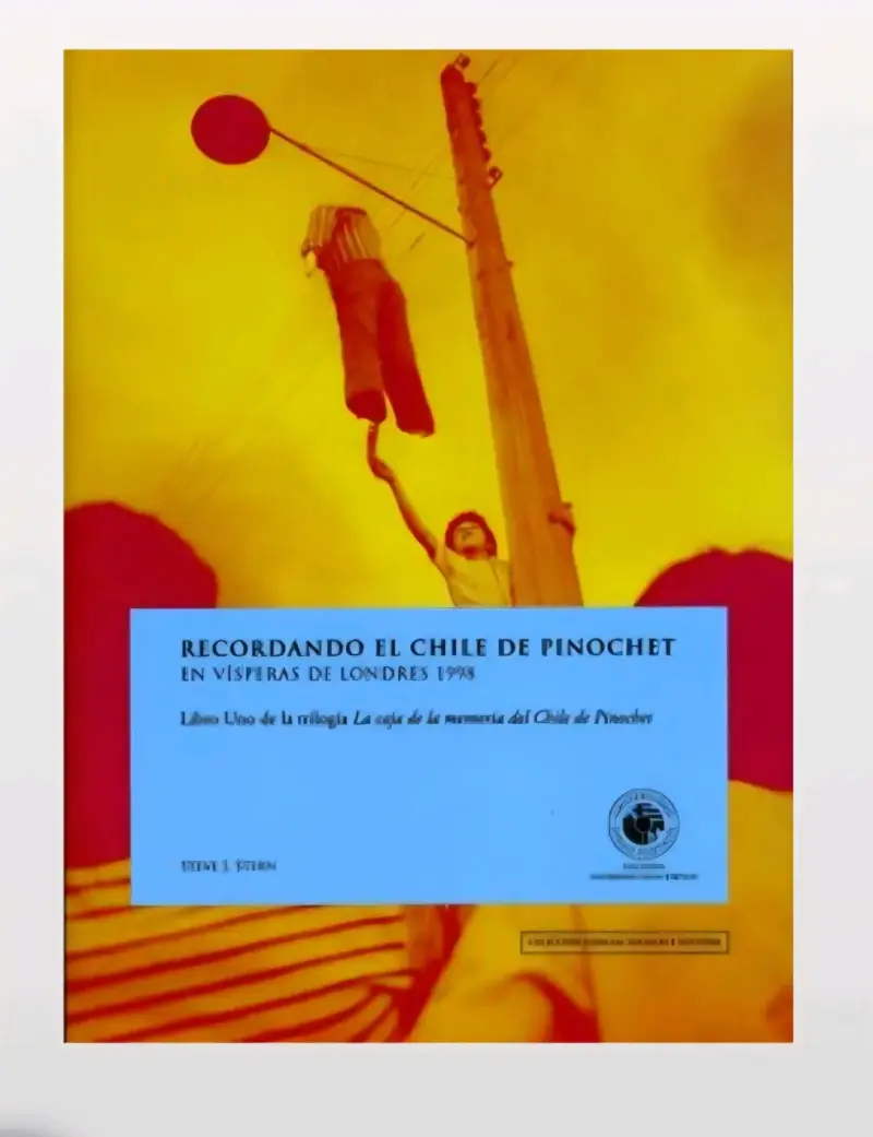 Libro Recordando el Chile de Pinochet