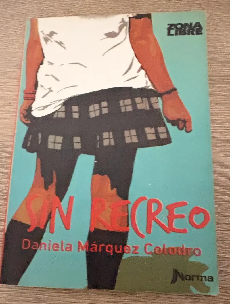 Libro Sin Recreo - Daniela Márquez