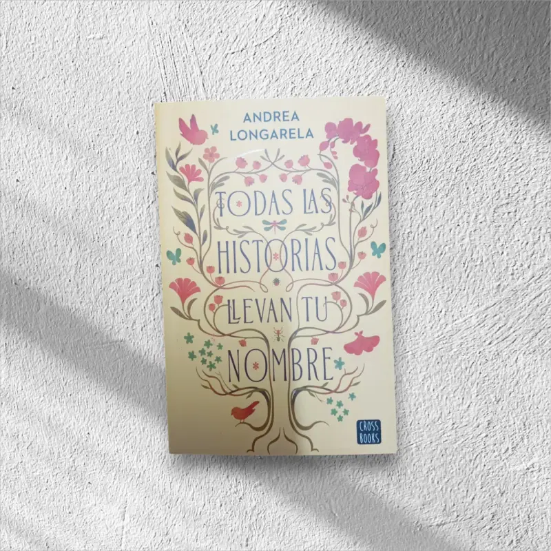 Libro Todas las historias llevan tu nombre