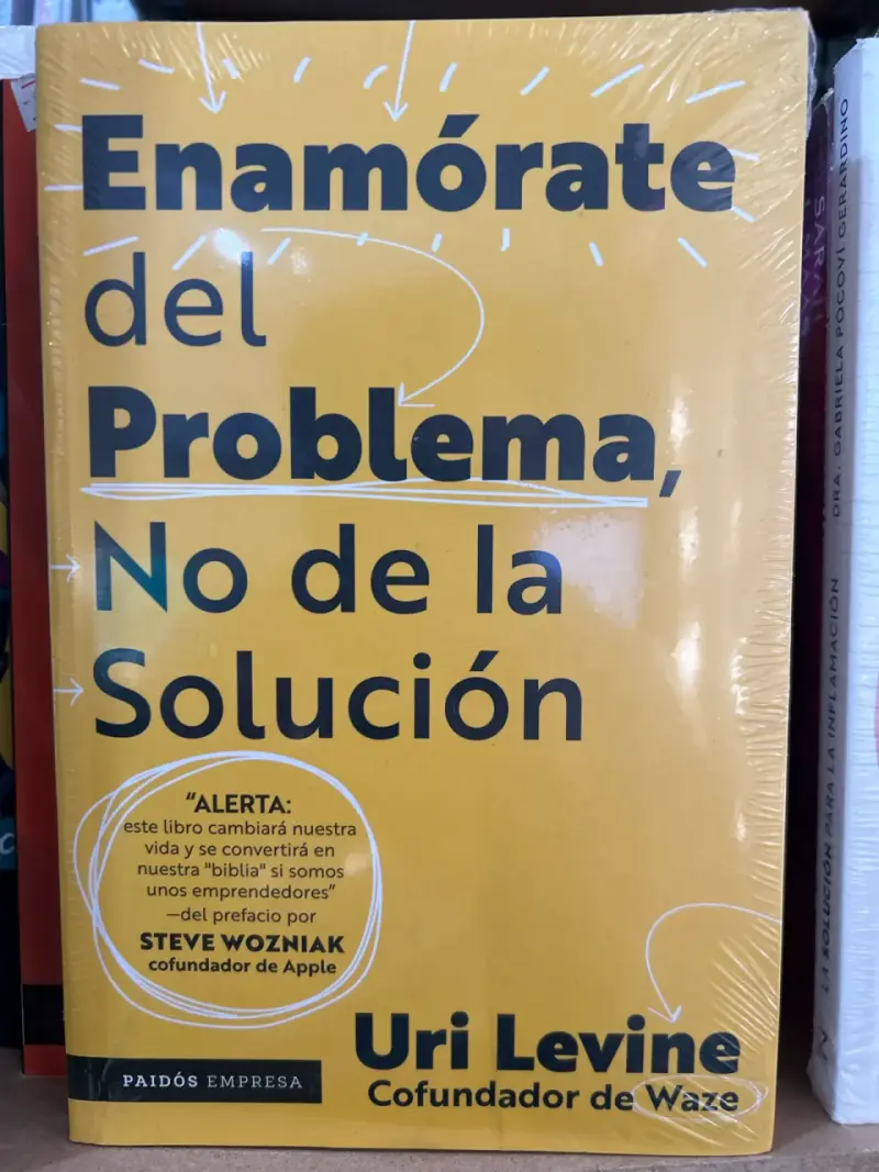 Enamórate del problema, no de la solución - Libro