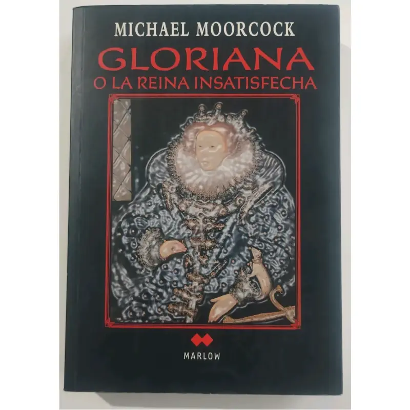 Gloriana de Michael Moorcock