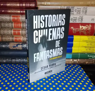 Historias Chilenas De Fantasmas - César Parra - miniatura 1