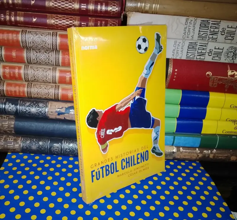 Grandes Historias Del Fútbol Chileno - 1