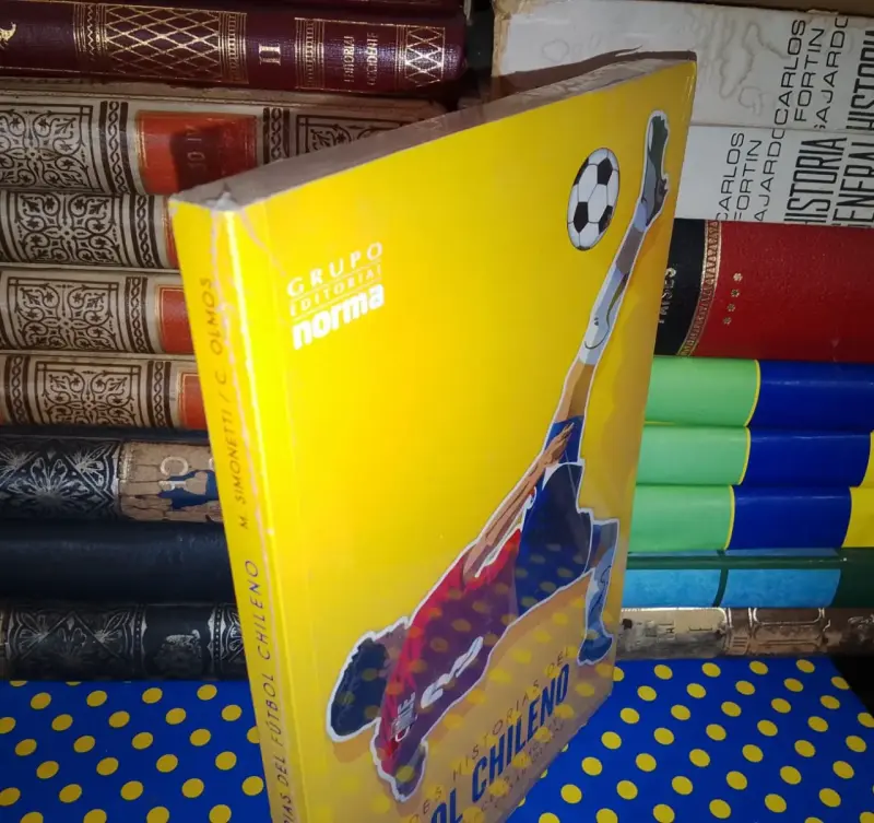 Grandes Historias Del Fútbol Chileno - 3