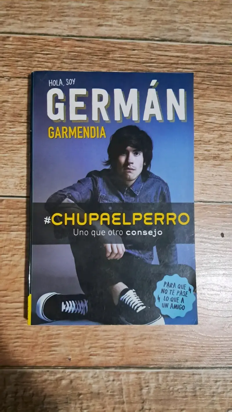 Libro Germán Garmendia #Chupaelperro - 1