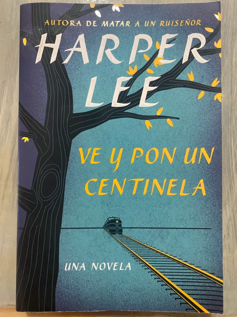 Ve y Pon un Centinela - Harper Lee - 1