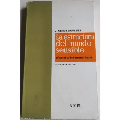 La estructura del mundo sensible. Ulises Moulines - miniatura 1