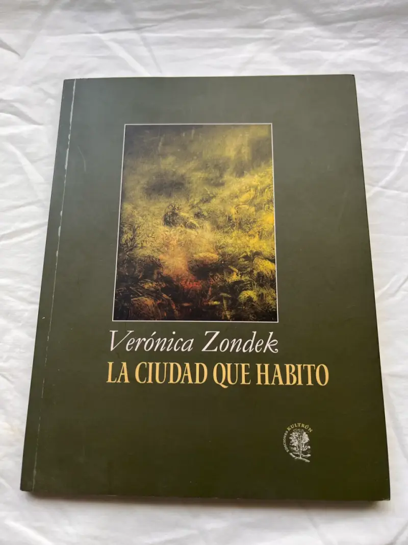 Libro La Ciudad Que Habito, Verónica Zondek - 1