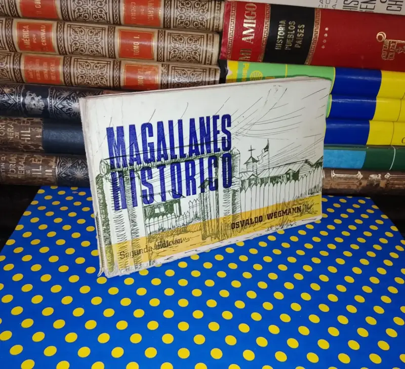Magallanes Histórico - Osvaldo Wegmann - 1