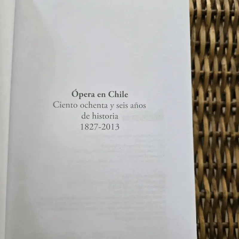 Libro "Ópera en Chile" (1827-2013) - Orlando Álvar - 3
