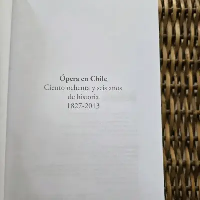 Libro "Ópera en Chile" (1827-2013) - Orlando Álvar - miniatura 3