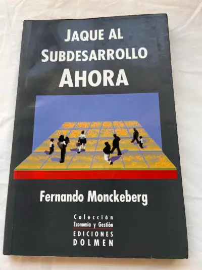 Jaque al Subdesarrollo Ahora, Fernando Monckeberg - miniatura 1