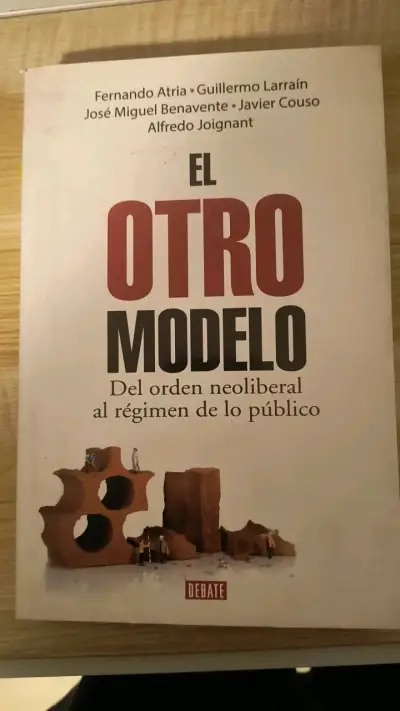Libro 'El Otro Modelo' de Fernando Atria - miniatura 1