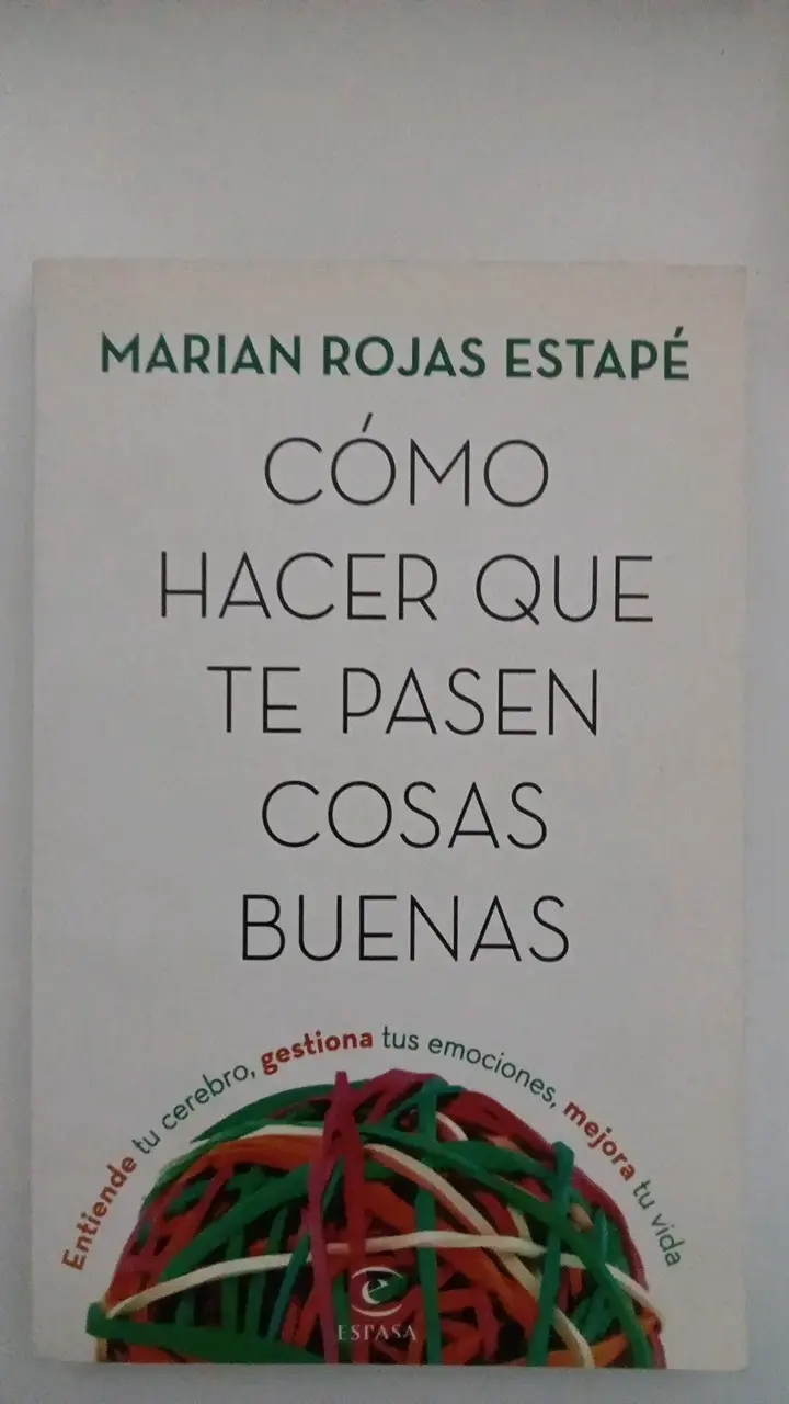 Libro Cómo Hacer Que Te Pasen Cosas Buenas