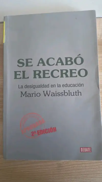 Libro 'Se acabó el recreo' de Mario Waissbluth - miniatura 1