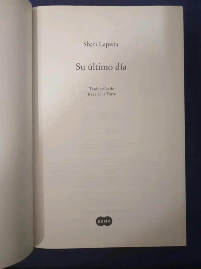 Su Último Día, Shari Lapena. Libro. - 3