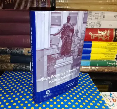 Diego Portales Y La Tradición Política Portaliana - miniatura 1