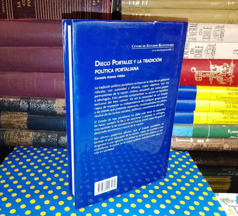 Diego Portales Y La Tradición Política Portaliana - 2
