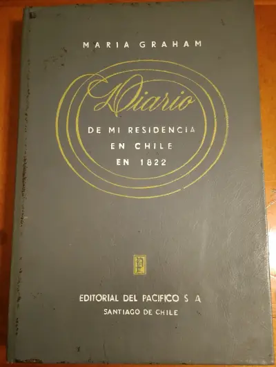 Diario de mi residencia en Chile 1822 - Maria Graham - miniatura 1