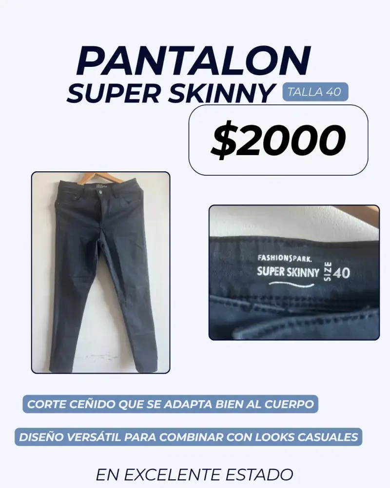 Pantalón Super Skinny Talla 40 en excelente estado