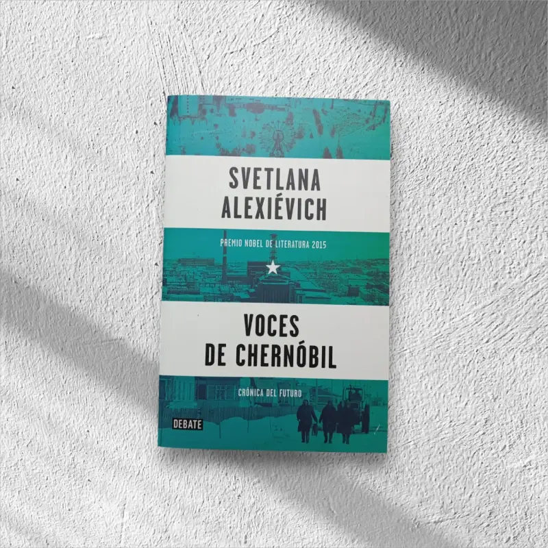 Libro Voces de Chernóbil de Svetlana Alexiévich