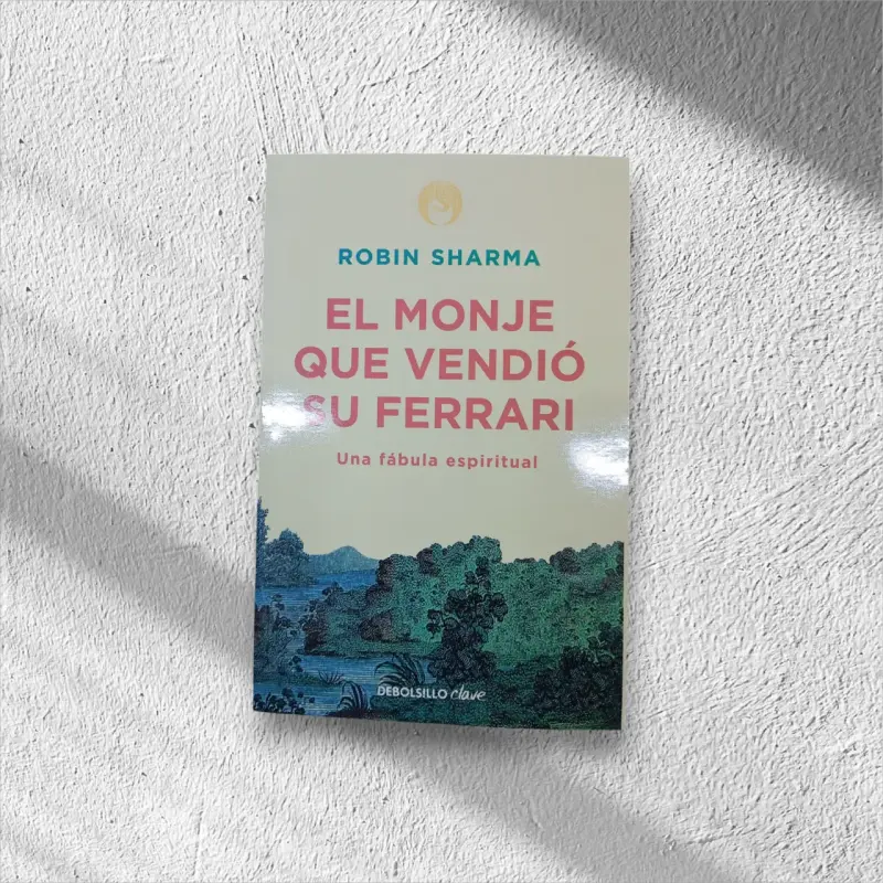 Libro 'El monje que vendió su Ferrari' de Robin Sharma