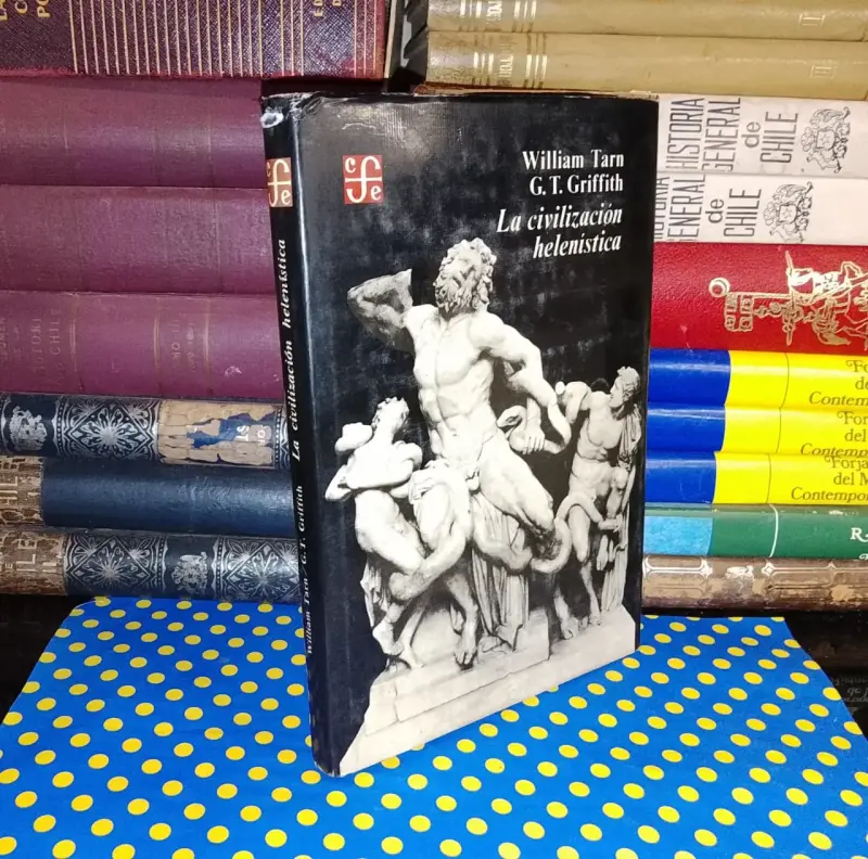La Civilización Helenística - William Tarn | G. T. - 1