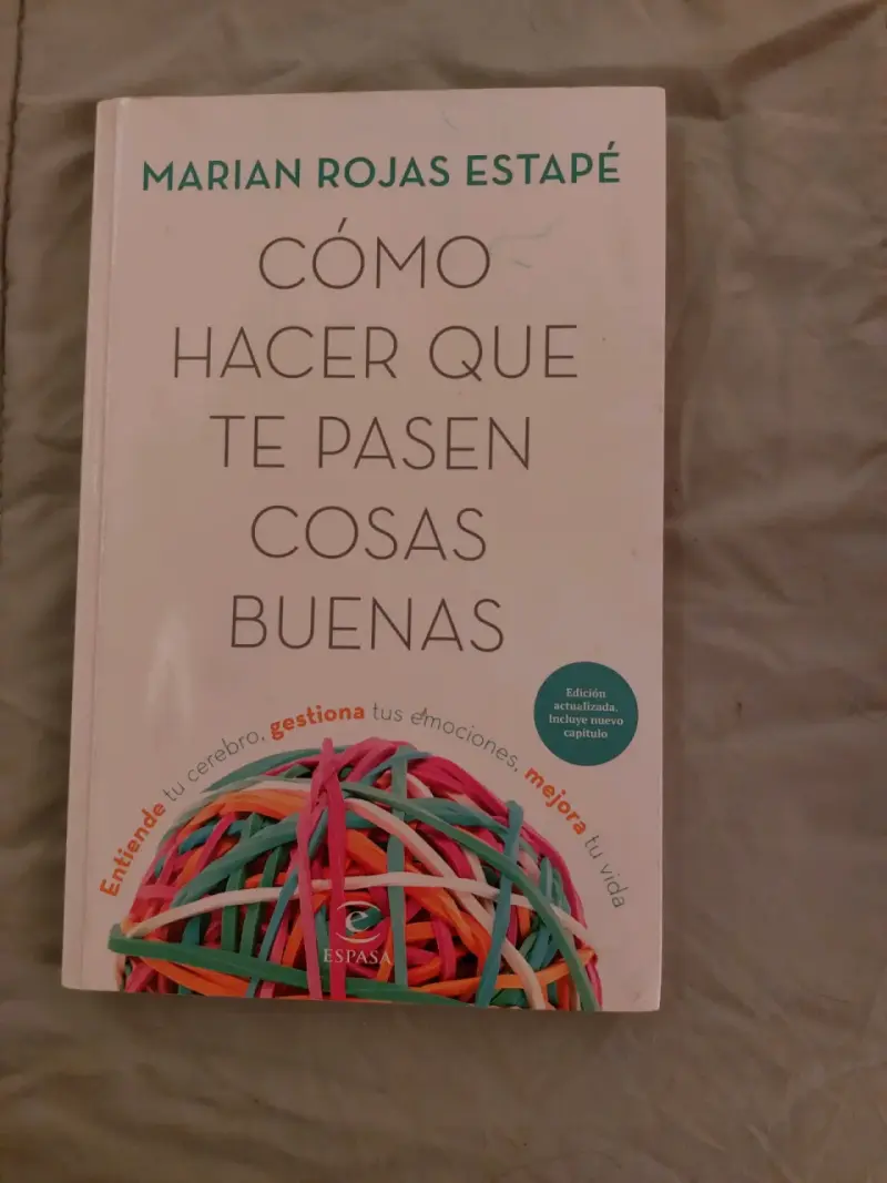 Libro 'Cómo hacer que te pasen cosas buenas' de Marian Rojas Estapé - 1