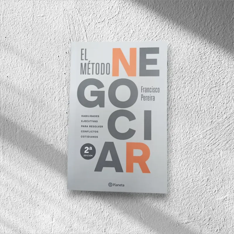 Libro El Método Negociar de Francisco Pereira