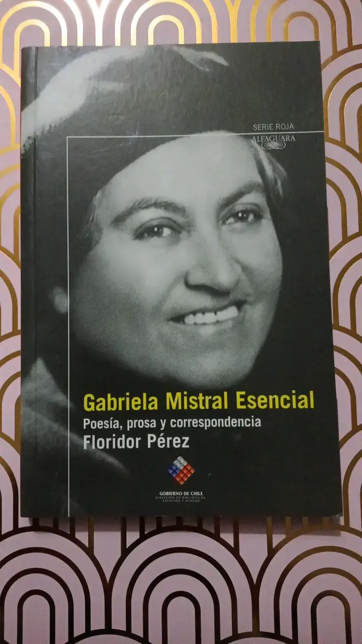 Libro Gabriela Mistral Esencial - Poesía y Prosa