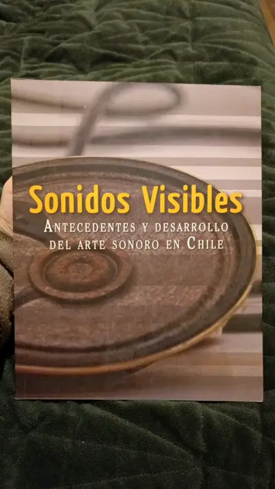 Libro Sonidos Visibles sobre arte sonoro en Chile - miniatura 1