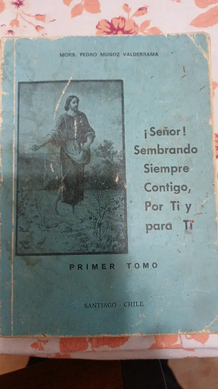Libro antiguo ¡Señor! Sembrando Siempre Contigo