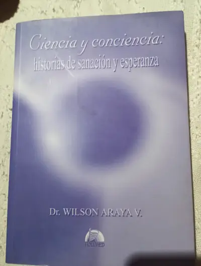 Libro Ciencia y Conciencia de Dr. Wilson Araya - miniatura 1