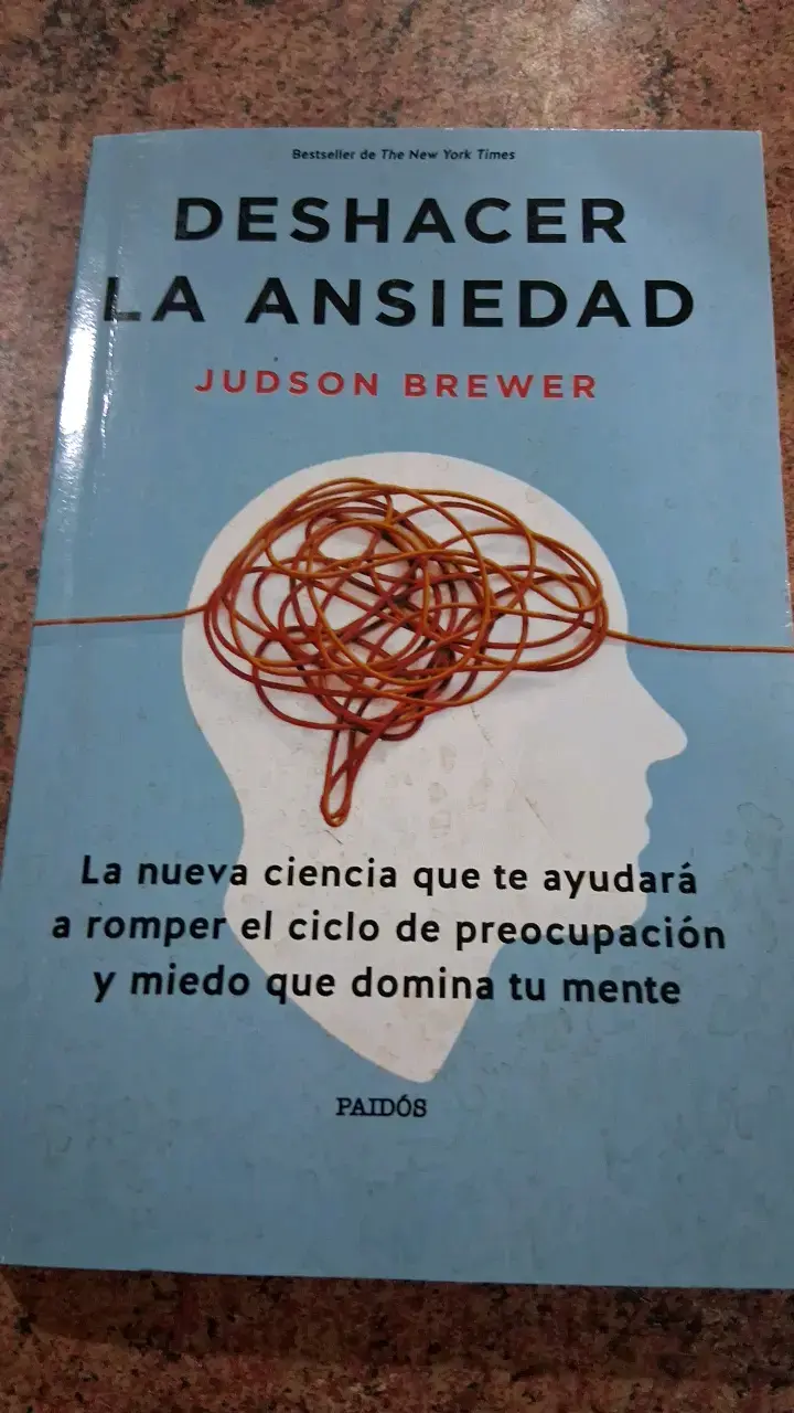 Libro 'Deshacer la Ansiedad' de Judson Brewer - 1