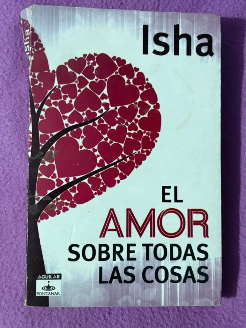 Libro 'El Amor Sobre Todas Las Cosas' de Isha - 1