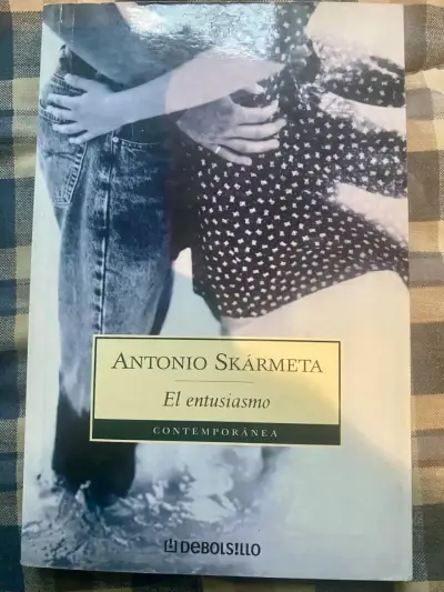 Libro 'El entusiasmo' de Antonio Skármeta - miniatura 1