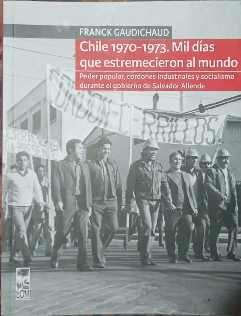 Libro 'Chile 1970-1973' de Franck Gaudichaud