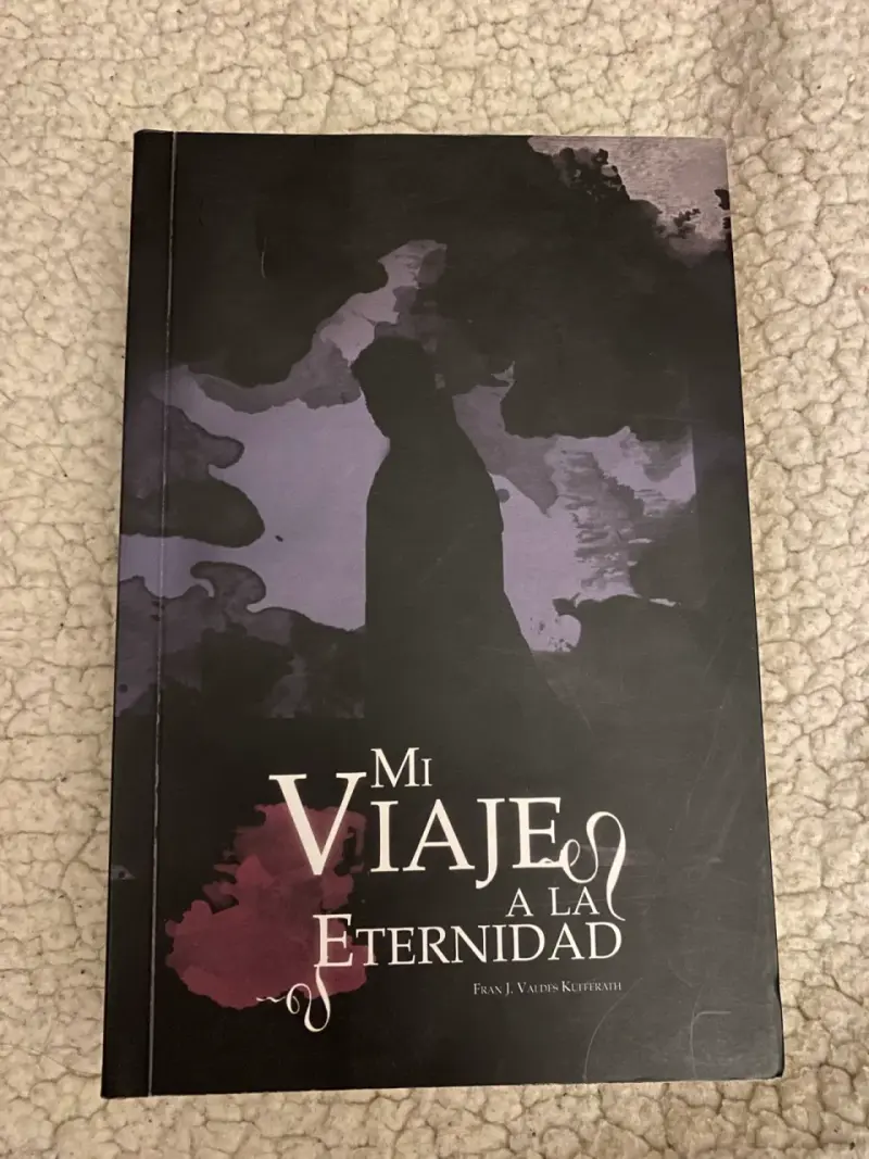 Libro 'Mi Viaje a la Eternidad' de Fran J. Valdés Kuffenath