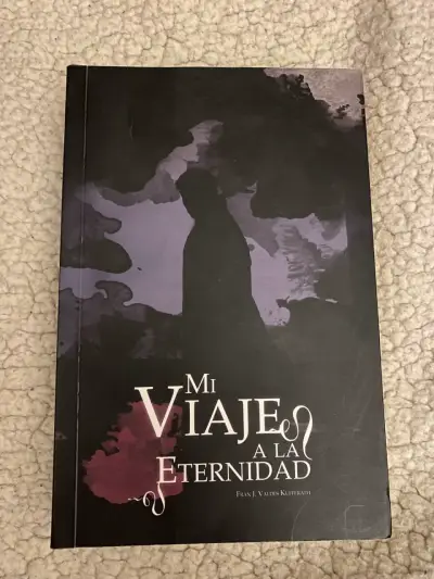 Libro 'Mi Viaje a la Eternidad' de Fran J. Valdés Kuffenath - miniatura 1