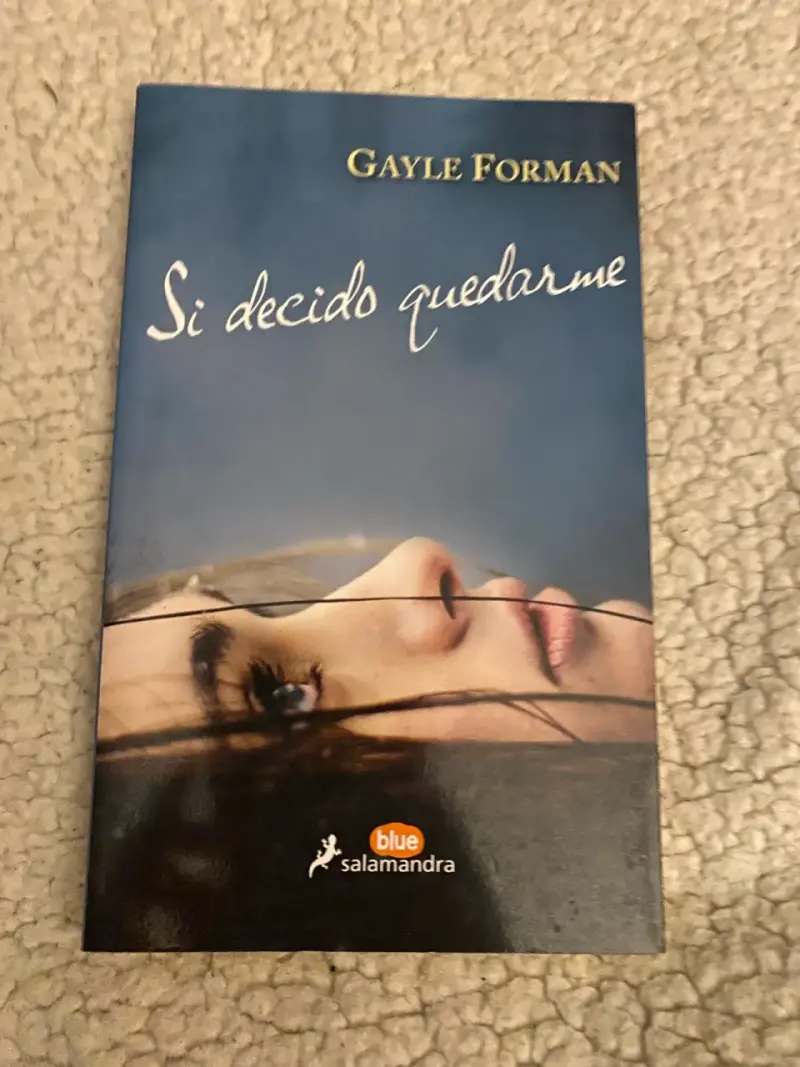 Libro 'Si decido quedarme' de Gayle Forman
