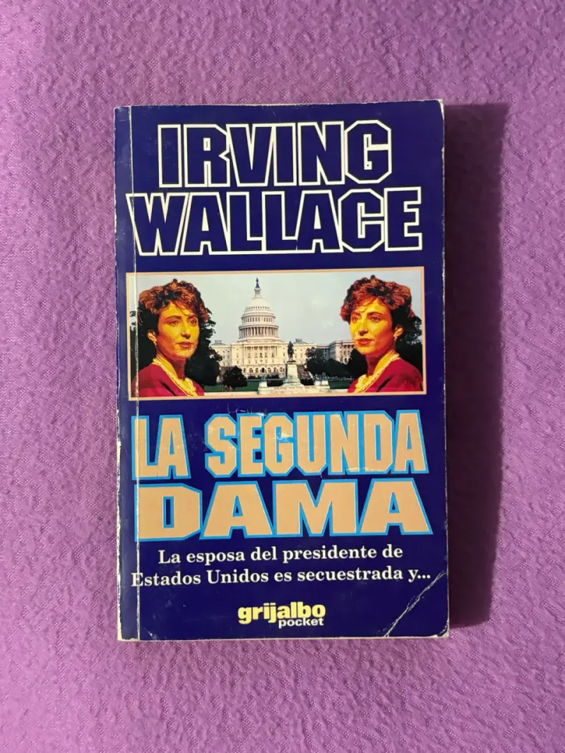 Libro 'La Segunda Dama' de Irving Wallace - 1