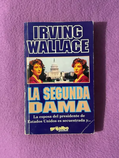Libro 'La Segunda Dama' de Irving Wallace - miniatura 1