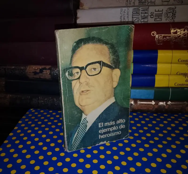 El Más Alto Ejemplo De Heroísmo - Beatriz Allende - 1
