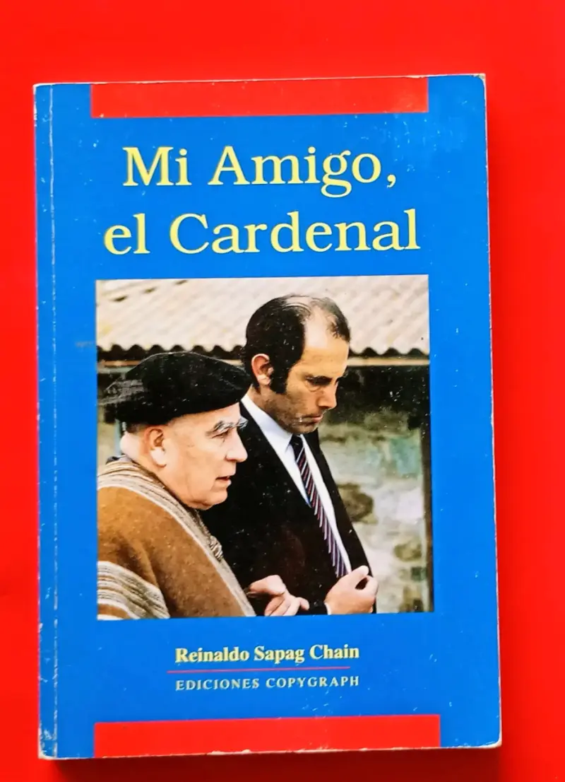Libro 'Mi Amigo, el Cardenal' de Reinaldo Sapag - 1