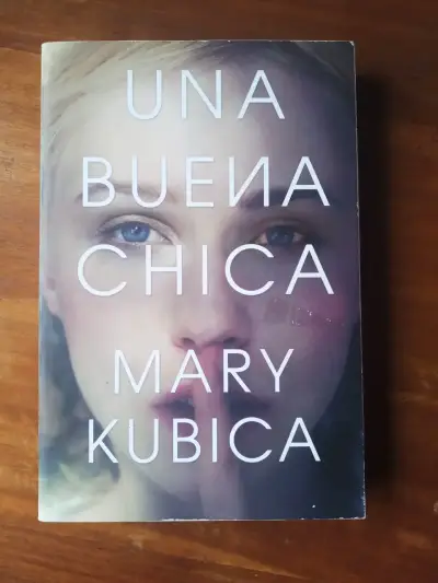 Una Buena Chica, Mary Kubica. Libro. - miniatura 1